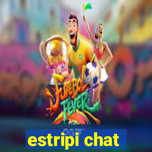 estripi chat